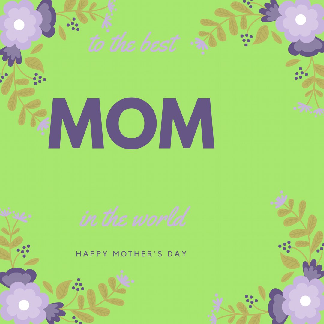 Happy Mother’s Day!