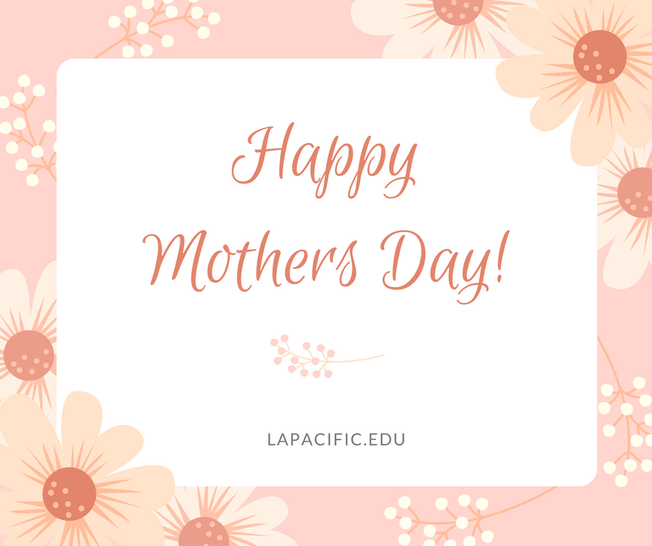 lapc_college's tweet photo. Have a wonderful Sunday! 
#LAPC #mothersday https://t.co/vPzArnoJlm