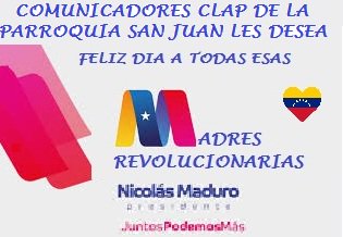 CLAP_PQ_SANJUAN's tweet photo. Los Comunicadores Clap de la Parroquia San Juan, les desea un Feliz Día a todas esas #MadresCorazonDeLaPatria que día a día luchan, trabajan y dan la batalla contra todos aquellos obstáculos que no permiten nuestro avance y prosperidad! Sigamos adelante #JuntosTodoEsPosible https://t.co/0tmiMgP1VC