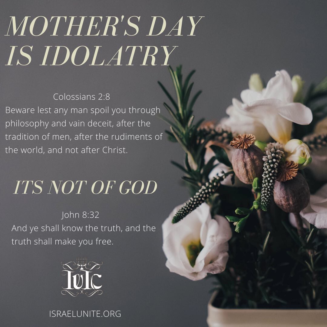 IUICOfficial's tweet photo. #MothersDay is Idolatry and #pagan! Come back to your true #heritage and leave your #oppressors ways!
#ThisisAmerica #IUIC #TheIsraelites #MommaDay #DearMomma #12Tribes #Truth https://t.co/yp8jgAyKt1