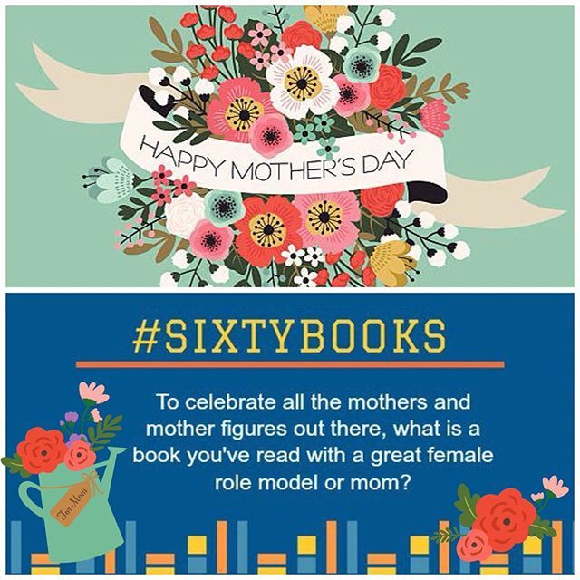 Happy Mother’s Day! 
#SixtyBooks #bookstagram #Read4Fun #CelebrateMom ift.tt/2KViBKe