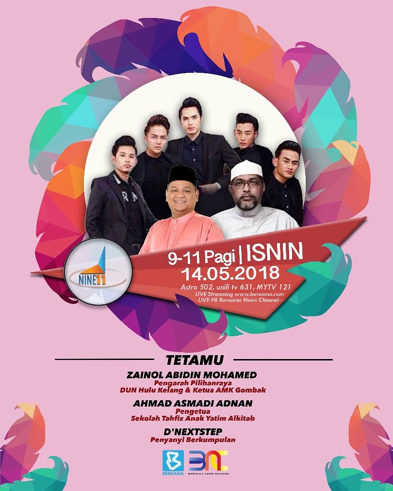 BernamaTV's tweet photo. Saksikan #NINE11 pada 14 Mei 2018 (Isnin) pukul 9.00-11.00 pagi di Live FB dan YouTube BNC.
#BNC #BernamaNewsChannel #Astro502 #unifitv631 #MYTV121 #kitaok #dnextstep https://t.co/l1SQ8ng4rq
