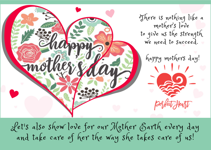 PerfectHeartInc's tweet photo. Happy #MothersDay  A mother’s love gives us the strength to succeed. Let's show appreciation for our #mothers and also for our #MotherEarth today and every day! #perfectheartinc https://t.co/3W0UsiagwY