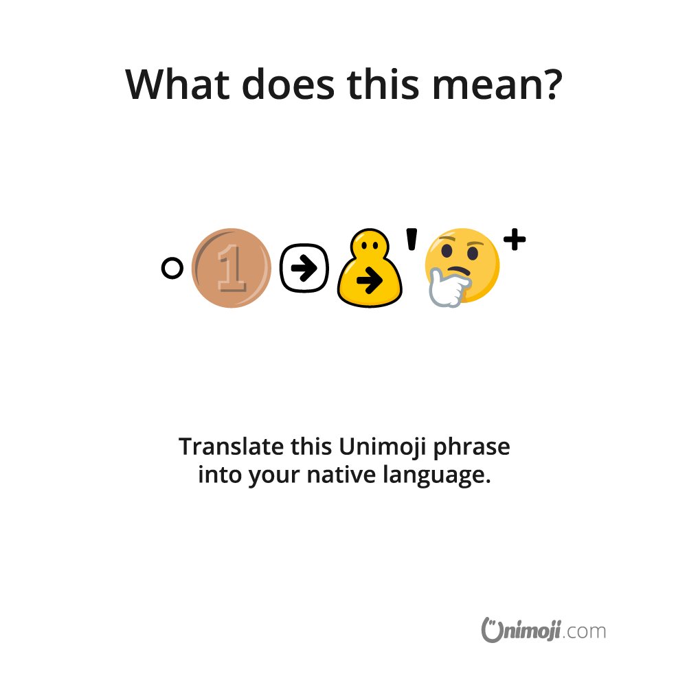 unimoji's tweet image. What does this Unimoji phrase mean? 🤔

is.gd/yOHC5t

#Unimoji #emojilanguage #phrasequiz #emojiphrases #universal #emoji #language #fun #emojiphrase #emojione #graphics #design #phrase #contest #competition #win #funny #emojis #penny #coin #thinking #thoughts