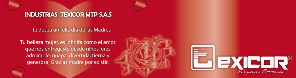 Cortinas y persianas en <a href="/Texicor_/">TEXICOR</a> , Te desea un feliz dia de las madres.