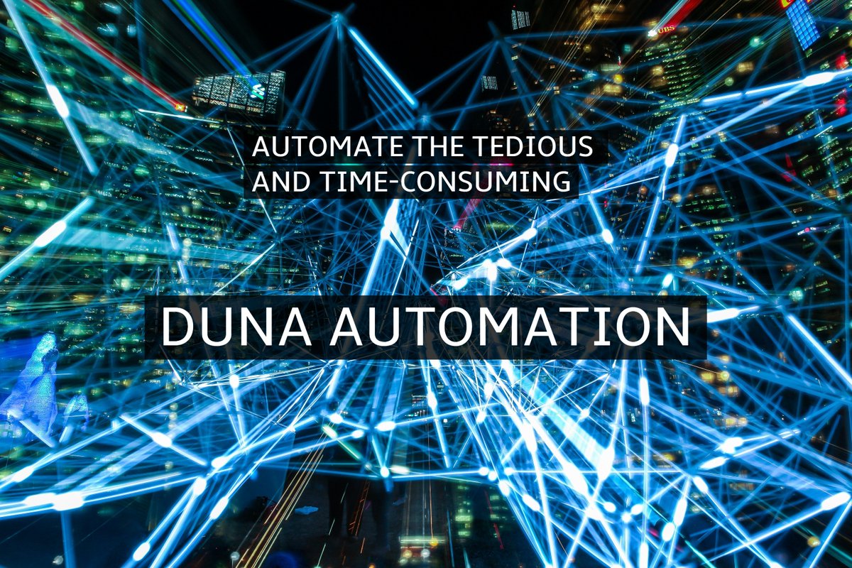 Duna Automation - Automate the Tedious and Time-Consuming - DunaAutomation.com - #Tech #AutomationSoftware #Marketing #Business #MachineLearning #ArtificialIntelligence #WebDevelopment #BusinessProcessAutomation #startup #Programming #MBA #WebDesign #Apps