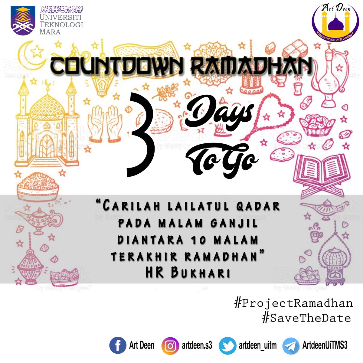 ArtDeen_Uitm's tweet photo. Countdown Ramadhan ArtDeen 2018
βββββββββββ
Ramadhan Kareem 3 Days To GoπΌ
.
Carilah lailatul qadar pada malam ganjil diantara 10 malam terakhir Ramadhan.
.
HR Bukhari
.
#ProjectRamadhan
#IslamIsFirstClass
#SpreadDakwahWithπ
#CreativityInitiatesDakwah https://t.co/NwM3tl5MF6