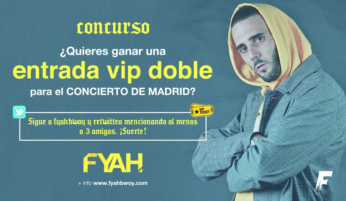 Fyahbwoy's tweet photo. MADRID!! ¿QUIERES GANAR UNA ENTRADA VIP DOBLE PARA EL CONCIERTO DE MADRID? Participa!! Tienas hasta el próximo día 16 de Mayo a las 23.59 para participar. 
El día 17 daremos los ganadores. ¡Suerte! 
#Concurso #Fyah #Musica #Madrid https://t.co/Lr4wsIaMVE