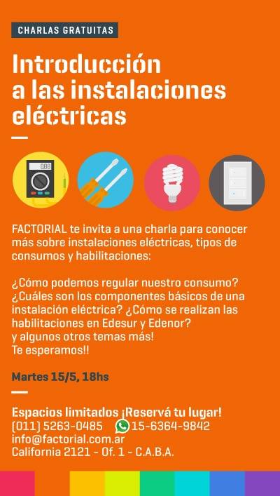 CFactorial's tweet image. SI no sabes nada de nada de Electricidad, si querés bajar el consumo eléctrico en tu casa, solo llena el formulario, te esperamos en el Espacio de Trabajo.