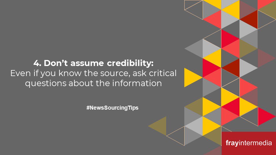 frayintermedia's tweet photo. #NewsSourcingTips 4. Don’t assume credibility:
Even if you know the source, ask critical questions about the information https://t.co/b1Cp3MM0bt