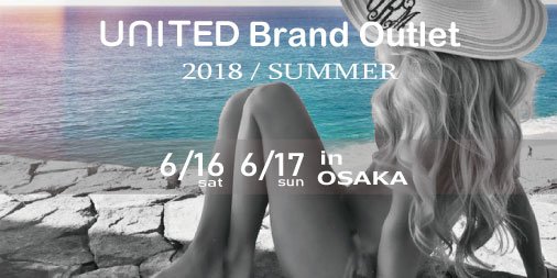 theunitedoutlet's tweet photo. UNITED Brand Outlet SUMMER大阪開催決定！

6/16~6/17の2日間人気のファッションブランドとコスメがMAX80％OFF
夏物アイテムをお得にGETのチャンス

このツイートのリツイート画面をレジ提示するとアウトレット価格から￥500OFF！！
※￥5000以上の会計時に使用可

#夏 #ファッション #セール #大阪 https://t.co/E9ii7PbaBp
