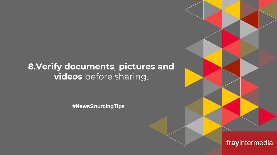 frayintermedia's tweet photo. #NewsSorcingTips 8.Verify documents, pictures and videos before sharing. https://t.co/7YdMQvT4Qa