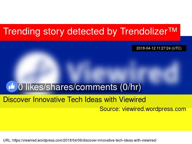 Bookolizer's tweet image. Discover Innovative Tech Ideas with Viewired #technologychanges books.trendolizer.com/2018/05/discov…