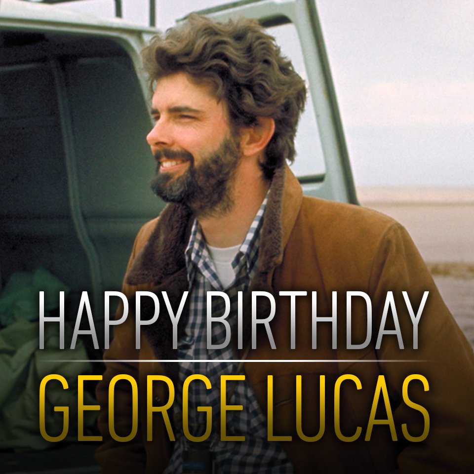 Thank the Maker! A very happy birthday to George Lucas. message us your birthday wishes! 