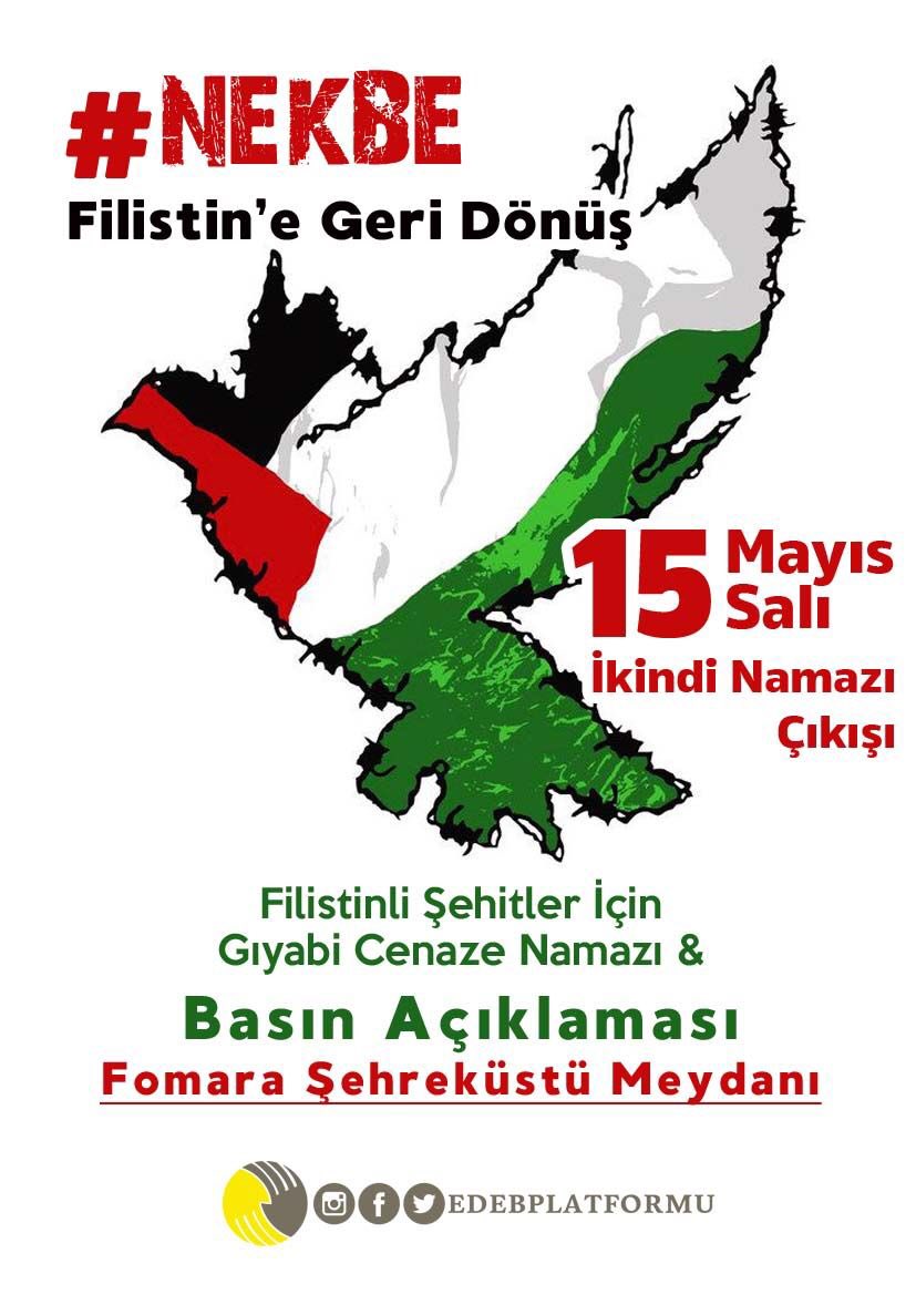 #NEKBE FİLİSTİNE GERİ DÖNÜŞ• Giyabi cenaze namazı ve basın açıklamasına davetlisiniz!