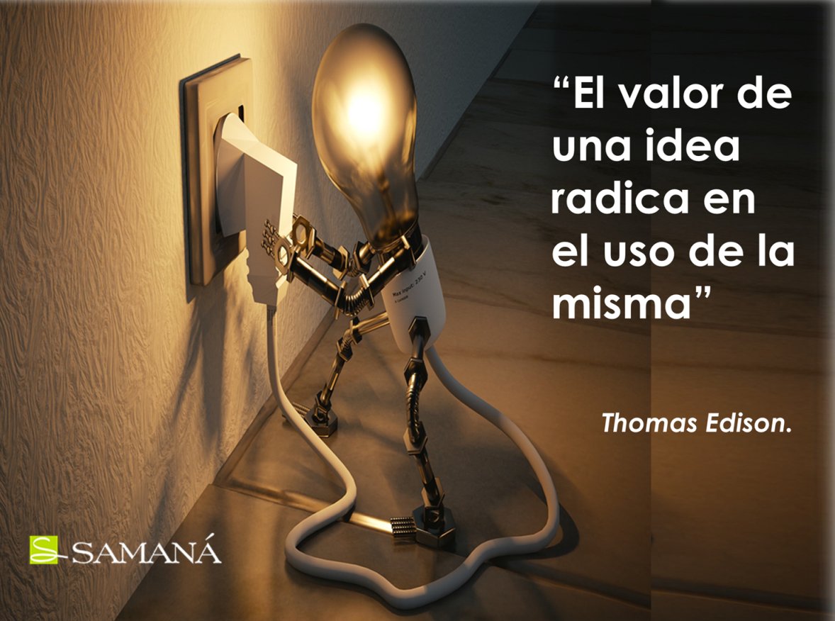 CNSamana's tweet photo. “El valor de una idea radica en el uso de la misma” 
Thomas Edison. https://t.co/pGpzG4NsGE
