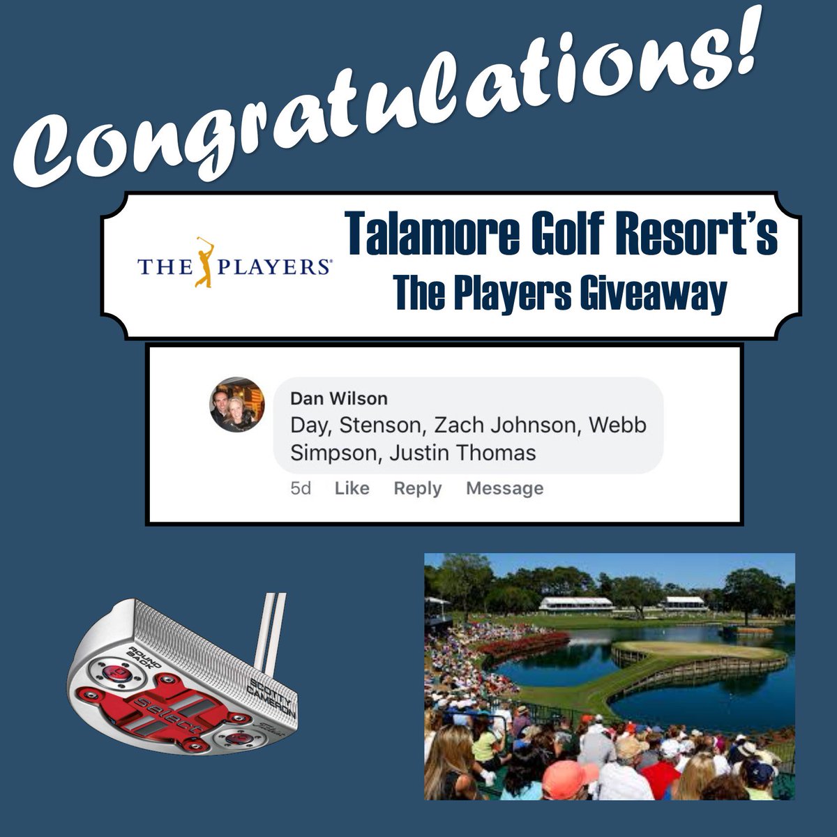 Congratulations to Dan Wilson on winning this year's The Players Giveaway! It came down to the 4th player tiebreaker (Justin Thomas) with <a href="/theoriginaljt82/">JT</a>. Mark your calendars for our next giveaway during the US Open. #talamoregolfresort #scottycameron #theplayers #usopen #golf