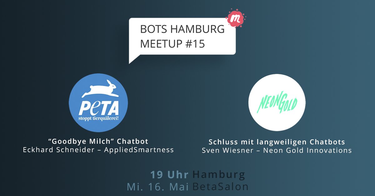 moin_ai's tweet photo. Mi. 19h präsentiert @svenwiesner (Neon Gold Innovations) bei #botsHH #Meetup fünf spannende #Chatbot Cases und @eckhards (AppliedSmartness) gibt Einblicke in die Entwicklung des #GoodbyeMilch Messenger Bots für @PETADeutschland. Jetzt kostenlos anmelden 👉 https://t.co/WNHNEa7g48 https://t.co/43jDscOiLM