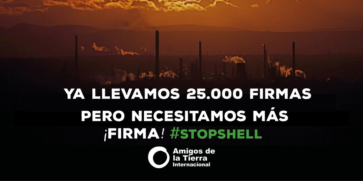 AmigosTierraEsp's tweet photo. Estamos a punto de llegar a 25.000 apoyos ciudadanos para llevar a Shell ante los tribunales por su actividad criminal contra el medio ambiente y el clima. Añade tu FIRMA para acompañar la demanda con el mayor respaldo social https://t.co/uSrgVfKT7k #EnergíasSucias #StopSHELL https://t.co/LdjcS58pE2