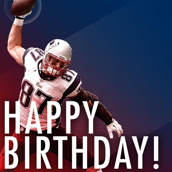 Happy 29th Birthday Rob Gronkowski! 