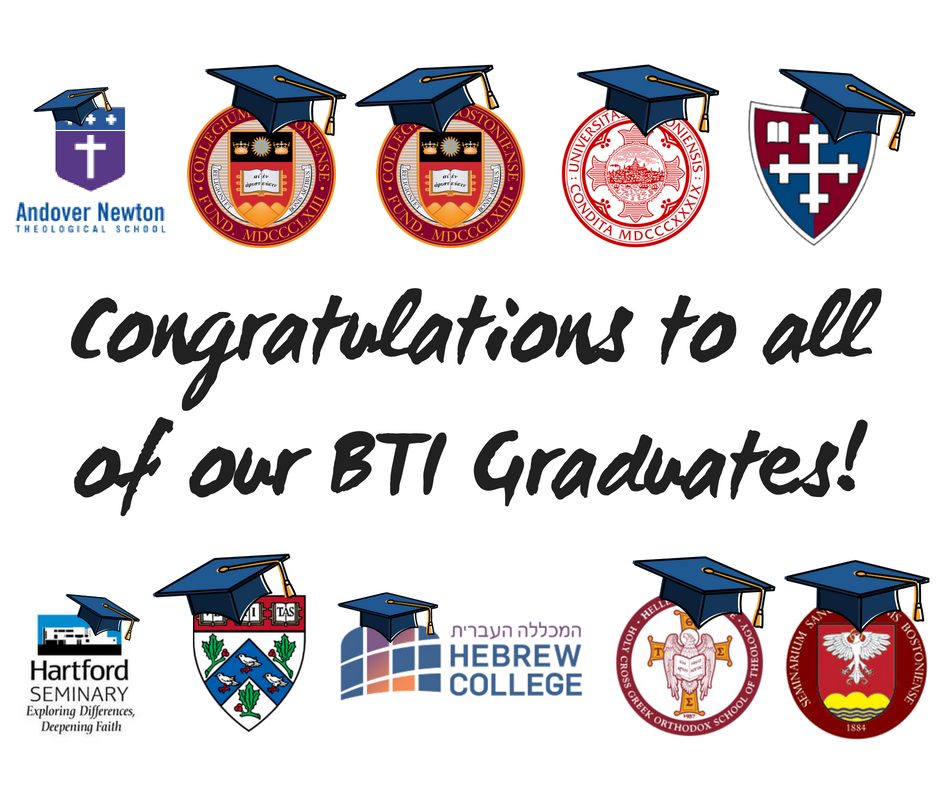 We at the BTI want to wish a huge congratulations to all those graduating from our schools! Pat yourselves on the back for all your hard work. We can't wait to see what all of you do next!