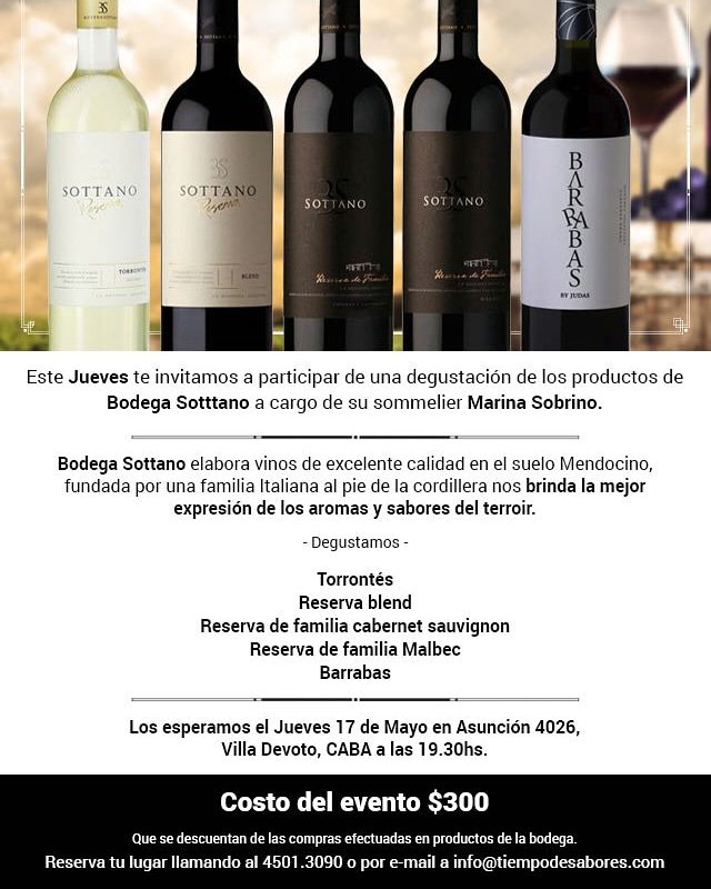 Este Jueves 17 los invitamos a una #Cata en compañia de <a href="/bodegasottano/">Bodega Sottano</a> 
Reservas al 45013090 o via mail a info@tiempodesabores.com. 
Los esperamos!!!!