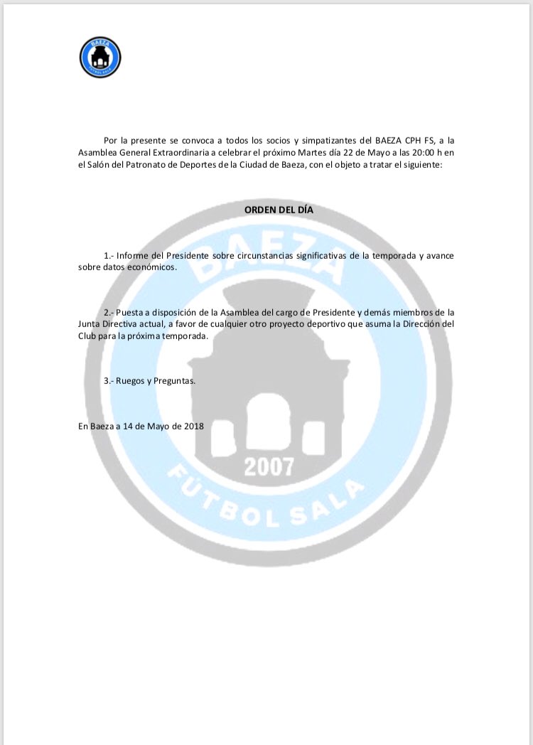 COMUNICADO OFICIAL.

⚠️ Asamblea General Extraordinaria.

📆 Martes, 22 de Mayo.

⌚️ 20:00 Horas.

📍Salón del Patronato de Deportes de la Ciudad de Baeza. 

#baezaquierefutsal