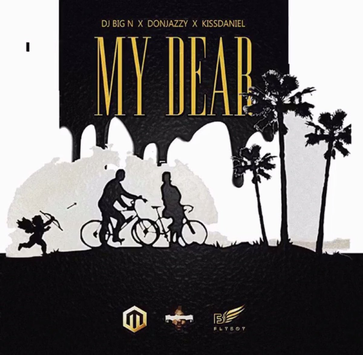 MavinRecords's tweet photo. NEW CLASSIC ALERT 🚨 🚨 🚨 
#MyDear by Dj Big N Ft Kiss Daniel &amp; Don Jazzy. Download and stream from https://t.co/9iFte0zJv7  👯‍♀️🕺👯‍♀️🕺👯‍♀️🤸🏿‍♀️👯‍♀️🕺👯‍♀️🎉🤸🏿‍♀️👯‍♀️🕺  🔥🔥🔥🔥🔥🔥 https://t.co/2yCXTBK8Ut