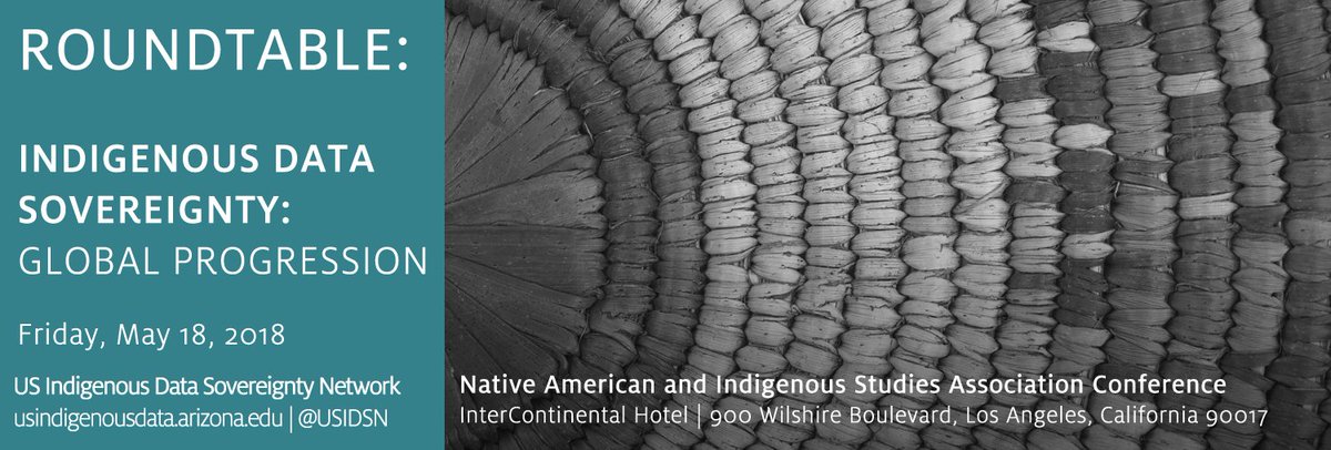 USIDSN's tweet photo. Join @scbegonias at @naisa2018 for the "Indigenous Data Sovereignty: Global Progression" roundtable at the InterContinental Los Angeles Downtown on Friday, May 18 8:00 to 9:45 am – Olympic Room 617 #NAISALA2018 @USIDSN @MaoriDSov @jencandlish https://t.co/K0JJwL1FsP