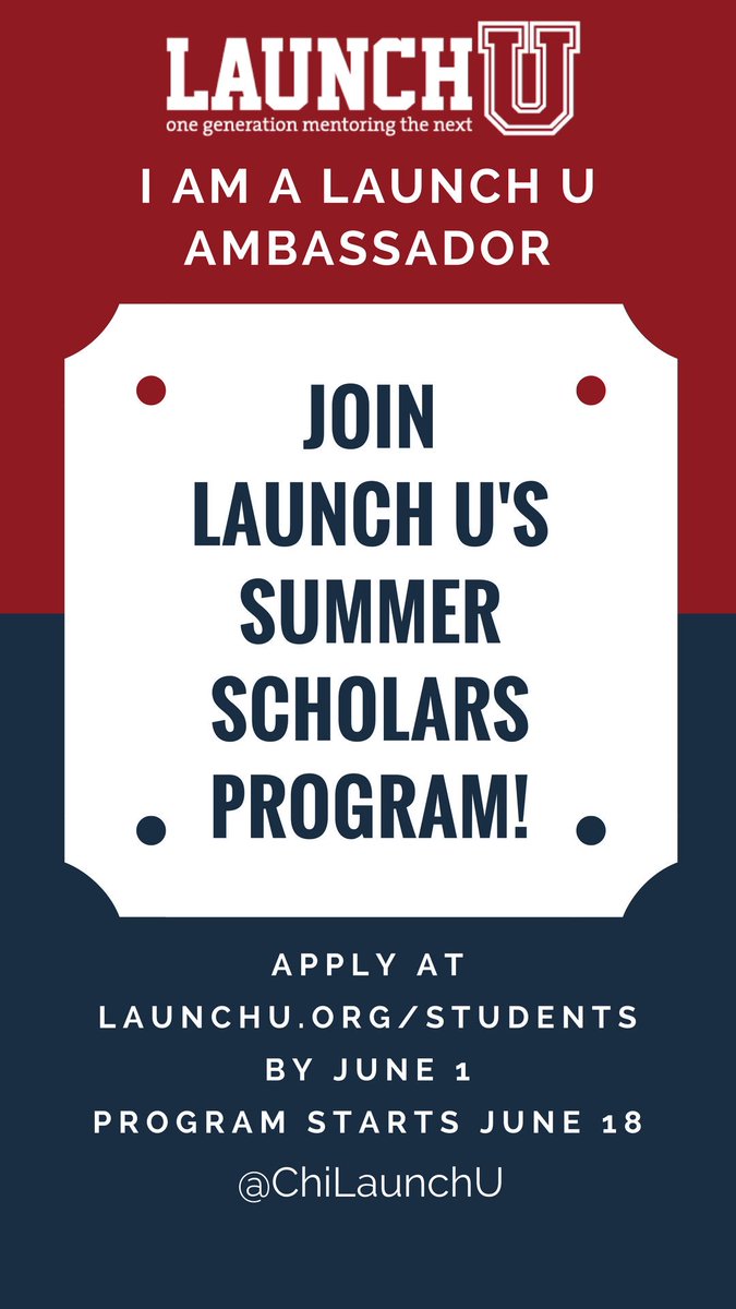 ChiLaunchU's tweet photo. I am a Launch U Ambassador! Let me tell you more about how you can get a head start on your college applications this summer! https://t.co/vmQ92EdeDB
