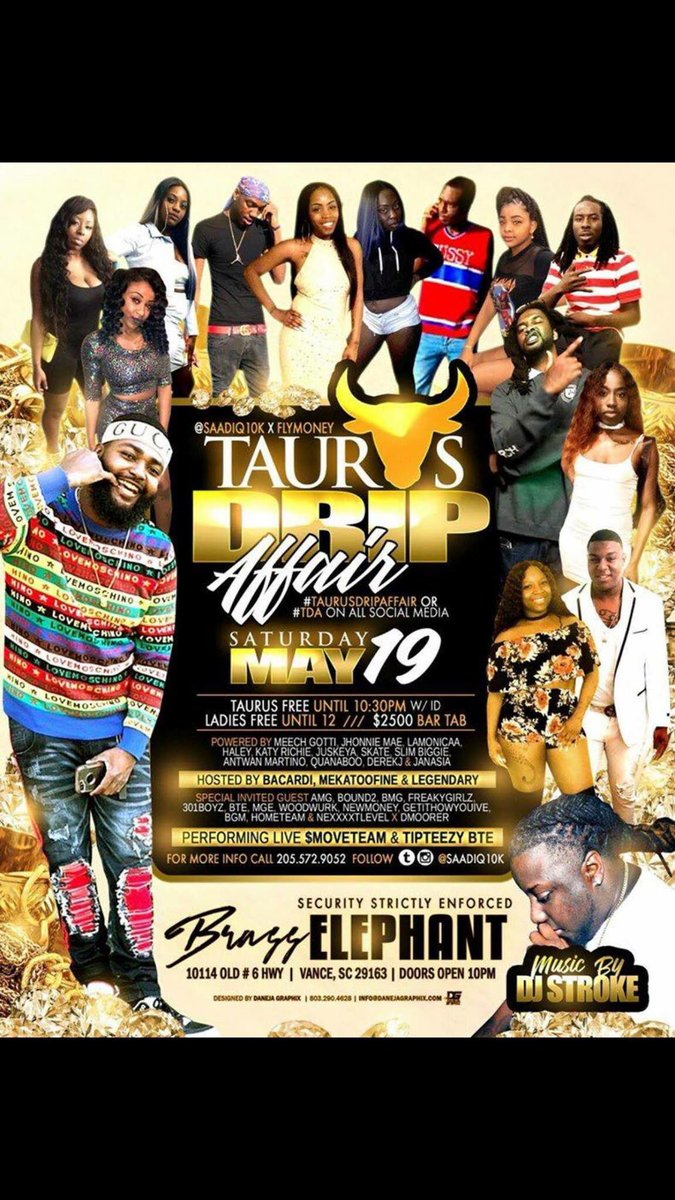 _jhonniemae's tweet photo. #TaurusDripAffair 💦 | #TDA •
May 19th🗓 BRASS ELEPHANT 📍
10114 Old Number 6 HWY, Vance, SC
•
Taurus FREE TIL 10:30 ‼️
Ladies Free Til 12 ‼️
🔌🔋 BY • @saadiq10k #flymoney #LLS https://t.co/Bw9sDKvcdZ