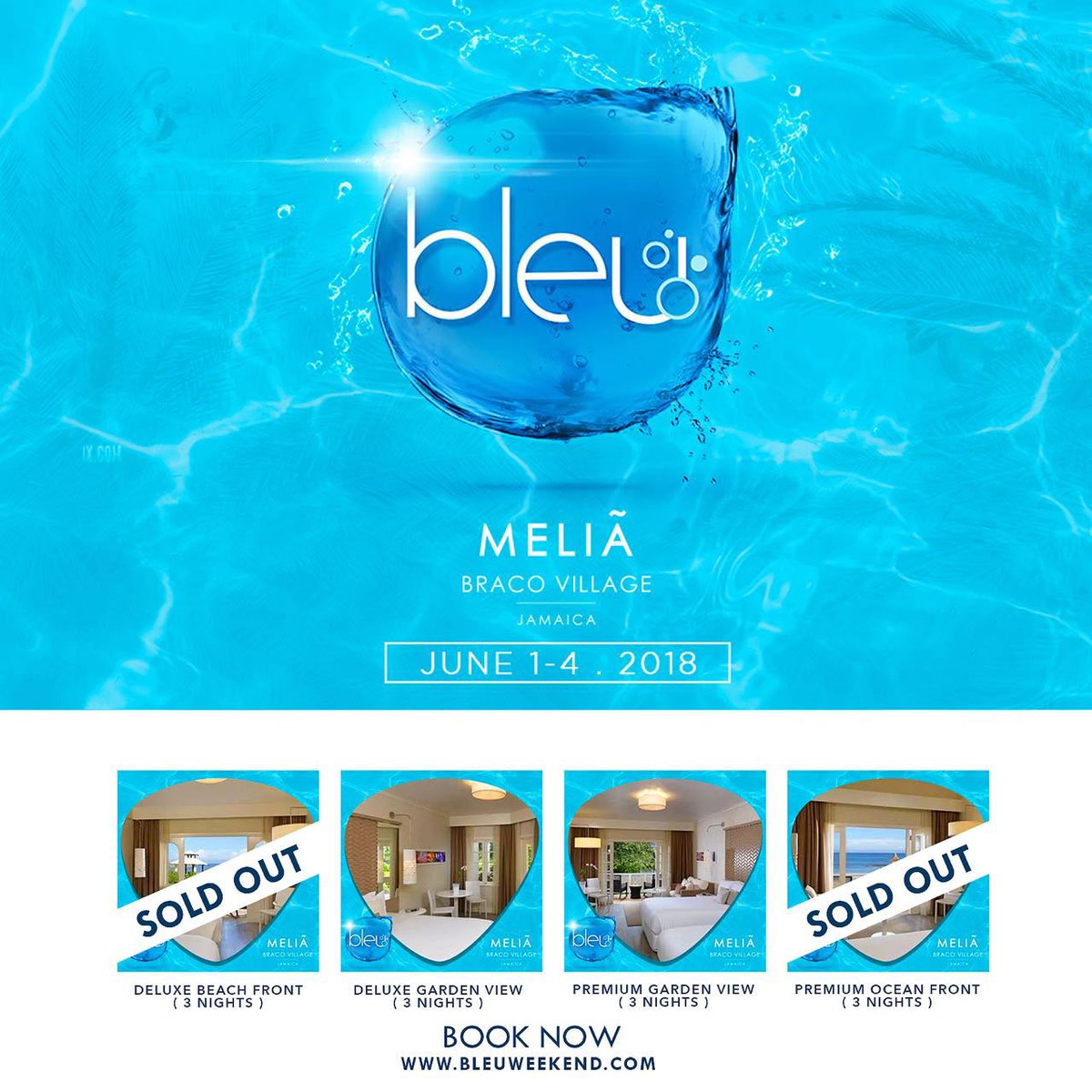 bleuweekend's tweet photo. Our Deluxe Beach Front &amp; Premium Ocean Front rooms are sold out! Book your @bleuweekend rooms NOW for The Caribbean's Ultimate Resort Party at the amazing Melia Braco from June 1-4 before they're gone! Booking : https://t.co/LSt134dlmy 📸: @skkanme #bleuweekend #bleuisback https://t.co/oYUDmDHIFS