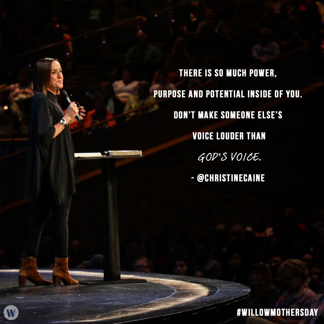 WillowCreekCC's tweet photo. "There is so much power, purpose and potential inside of you. Don’t make someone else’s voice louder than God’s voice.” 
- @ChristineCaine 

What was your biggest takeaway from this weekend? Tweet us and let us know! #WillowMothersDay #WillowCreekCC https://t.co/H8QJvcBMKh