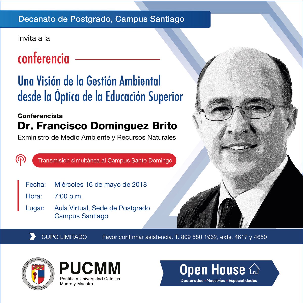 PostgradoPUCMM's tweet photo. CONFERENCIA: una visión de la Gestión Ambiental desde la óptica de la Educación Superior @DominguezBrito en el marco de nuestro #OpenHousePUCMM 📍#CampusSantiago | transmisión simultánea al #CampusSantoDomingo 📡 ¡CONFIRMA TU ASISTENCIA! ✔️😁 https://t.co/sm4HtW7jBr