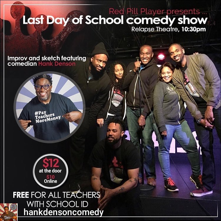 relapsecomedy's tweet image. Get a double dose of the @redpillplayers this week!!! Friday come celebrate the people who educate our future, #teachers!!! It's the last day of school, so let's laugh our way into summer vacation with special guest comic @hankdensoncomedy!!! #RelapseTheatre home of #improv