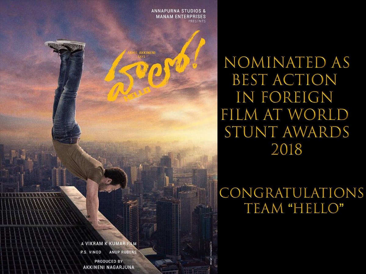 #AkhilAkkineni's #Hello is nominated for BEST ACTION in Foreign Film At #WorldStuntAwards 2018... 

ask4tick.com