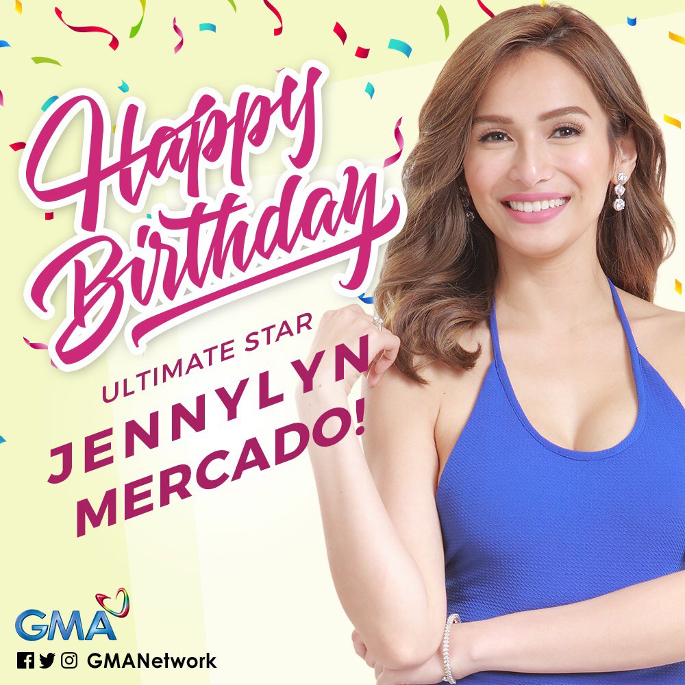 Happy Birthday to the ever beautiful Kapuso ultimate star, Jennylyn Mercado! 