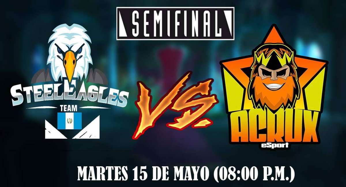 ● Semi Finales ●

@SteelEaglesGT Vs <a href="/Acrux_eSport/">Acrux eSport</a> 

• Mañana a las 10:00 p.m. Hora México •