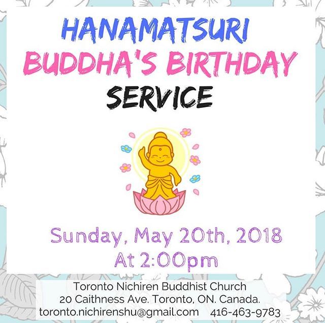 TNBC_CANADA's tweet photo. Come celebrate Buddha's Birthday🎂~Hana matsuri Service🌸 on Sunday, MAY 20th at 2PM (Please arrive 5-10mins prior to the service)

#canada #life #goals #toronto #happiness #danfortheast #enlightenment #buddha #buddhism #buddhist #nichiren #nichirenbuddhism #japanese #torontol… https://t.co/k1xyHfji1I