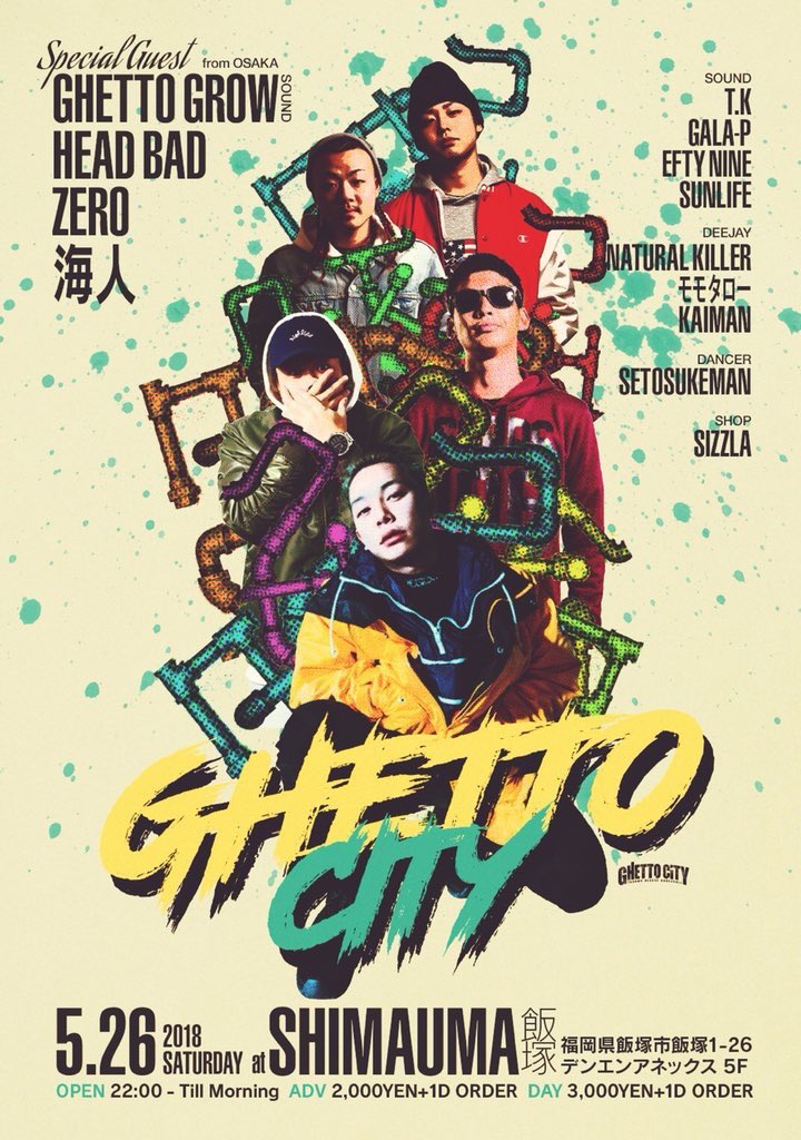 NK199003's tweet photo. 来週の土曜の夜は
#GHETTOCITY
@SHIMAUMA 飯塚
関西からヤバいGUEST呼んでるし分かってる人らは飯塚にヤバい奴らが来るって知らん人にも教えてあげてください🙏
今週祭で知り合いの出店にポスター貼らしてもらおーっと👌
よろしくお願いします🤲 https://t.co/OL3KZqpu1Z