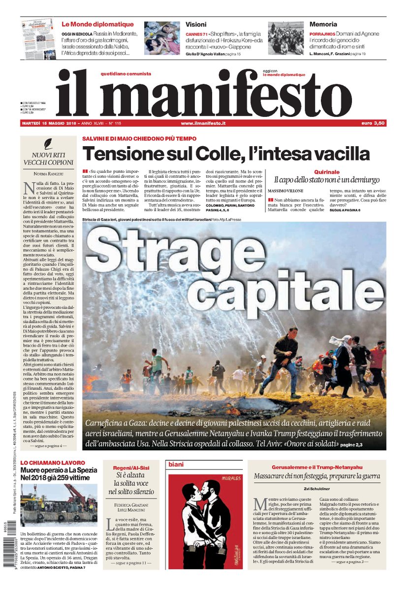 ilmanifesto's tweet photo. #ilmanifesto #laprima STRAGE CAPITALE. Carneficina a #Gaza: decine e decine di giovani palestinesi uccisi da cecchini, artiglieria e raid aerei israeliani. #Gerusalemme Netanyahu e Ivanka Trump festeggiano il trasferimento dell’ambasciata Usa. Nella Striscia ospedali al collasso https://t.co/64e8901T9M