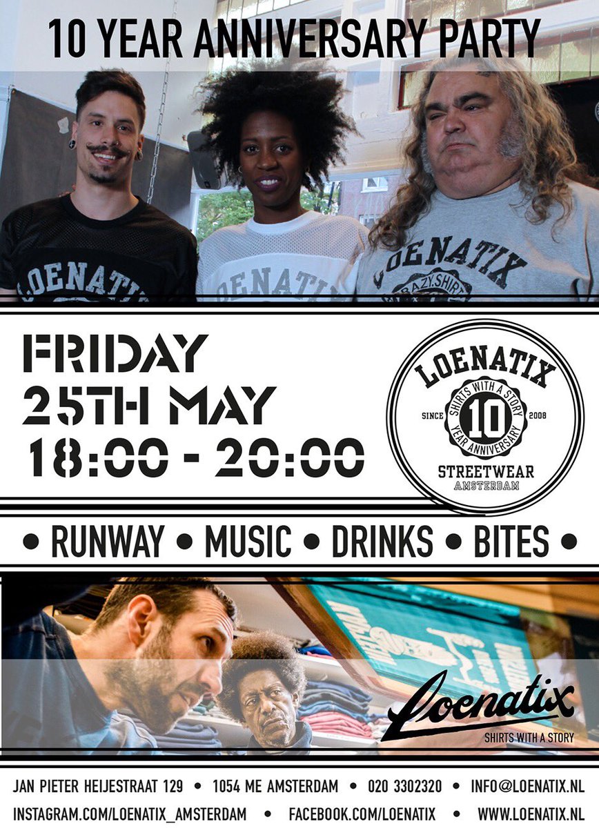#loenatix #streetwear bestaat #10jaar #socialventure #party #fashionshow #anniversary #feestje #organic #westside #amsterdam #25mei #livemusic