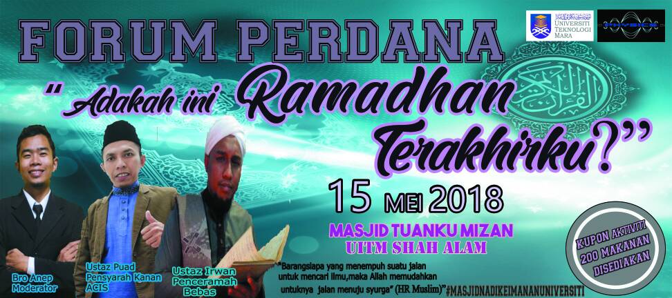 PMHUiTMSA's tweet photo. FORUM PERDANA : ADAKAH INI RAMADHAN TERAKHIRKU? 

TARIKH:15/5/18(SELASA) 
MASA:7.30PM-11PM
TEMPAT: MASJID TUANKU MIZAN ,UITMSA

Anjuran :#physauitm https://t.co/qchHYRac9n