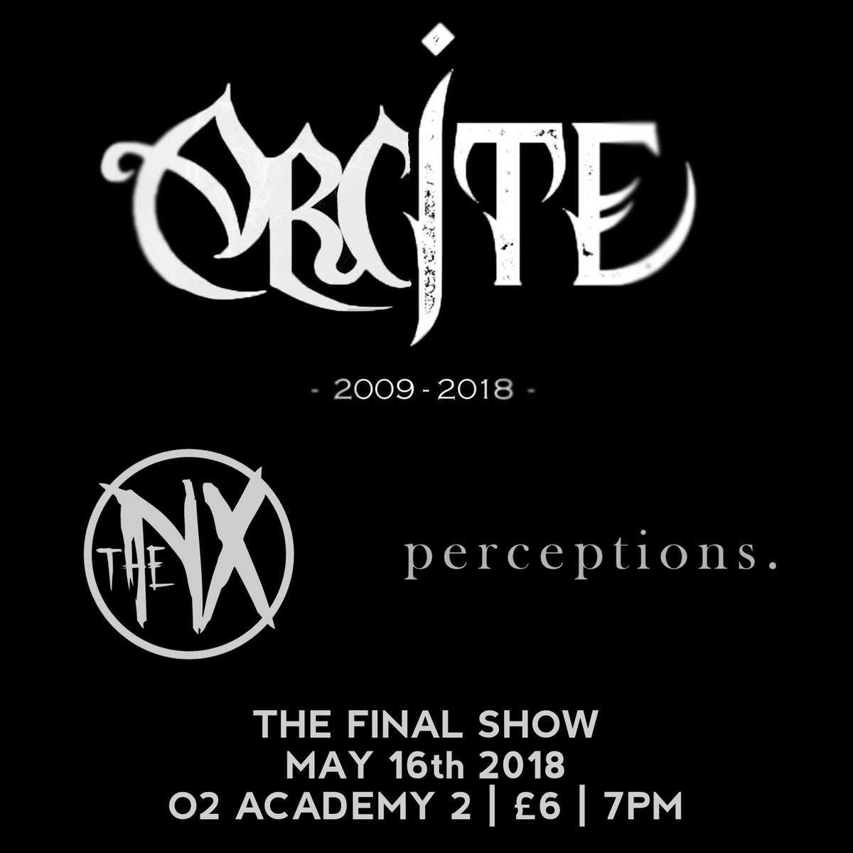 ARCITE's tweet image. TOMORROW!

@ARCITE - The Final Show

+ @TheNXofficial 
+ @PerceptionsUK 

7pm
@o2academynewc 2

£6 GUEST LIST (Click attending or comment in the event page)
BOX OFFICE
TICKETS FROM THE BANDS
ONLINE

Event page ⬇️
facebook.com/events/1945025…

See ya’s there! 🔥 #ARCITE