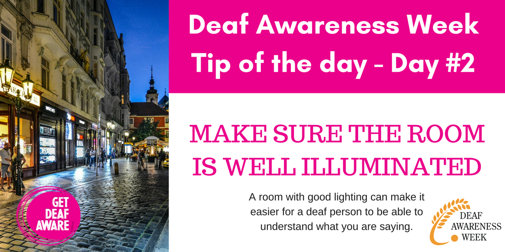 Deaf Awareness tip of the day - Make sure the room is well illuminated - a room that is well illuminated can make it easier to understand what each other is saying.  #DeafAwarenessWeek18 #DeafAwareness #DeafAwarenessWeek #GetDeafAware