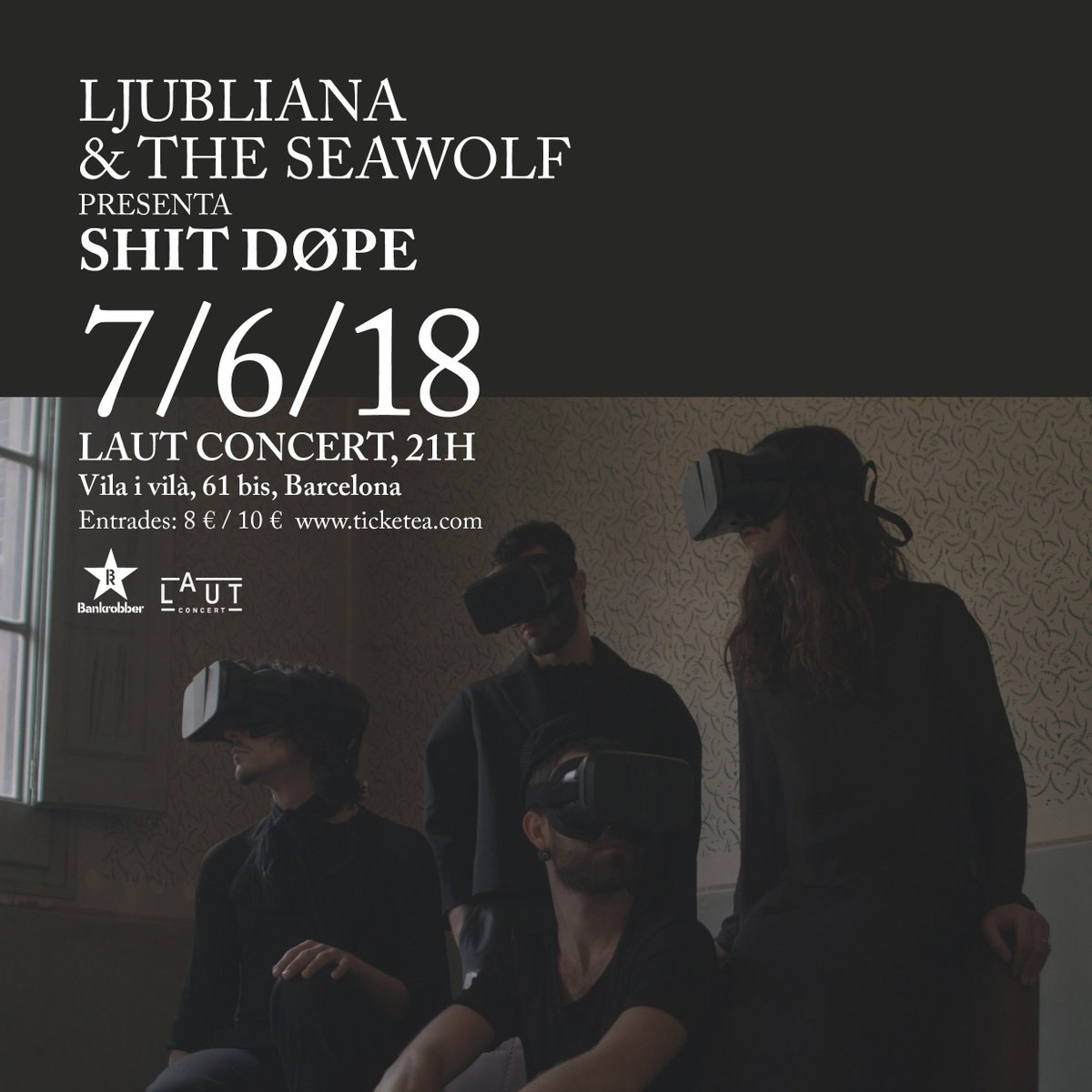 bankrobberbcn's tweet photo. El 7 de juny @ljublianasw presentaran el nou EP #ShitDope a @LAUTbarcelona Concerts. Escolta ja a Spotify el primer tema, "Vacuum": https://t.co/ORI8cfomDh https://t.co/IOlcgbj1Mr