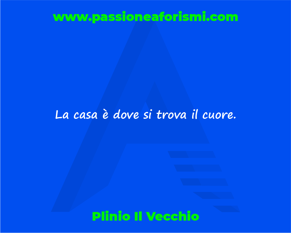 Passione Aforismi Aforismi Frasi Citazioni Massime Pensieri Riflessioni Libri Lettura Quotes Proverbi Casa Cuore