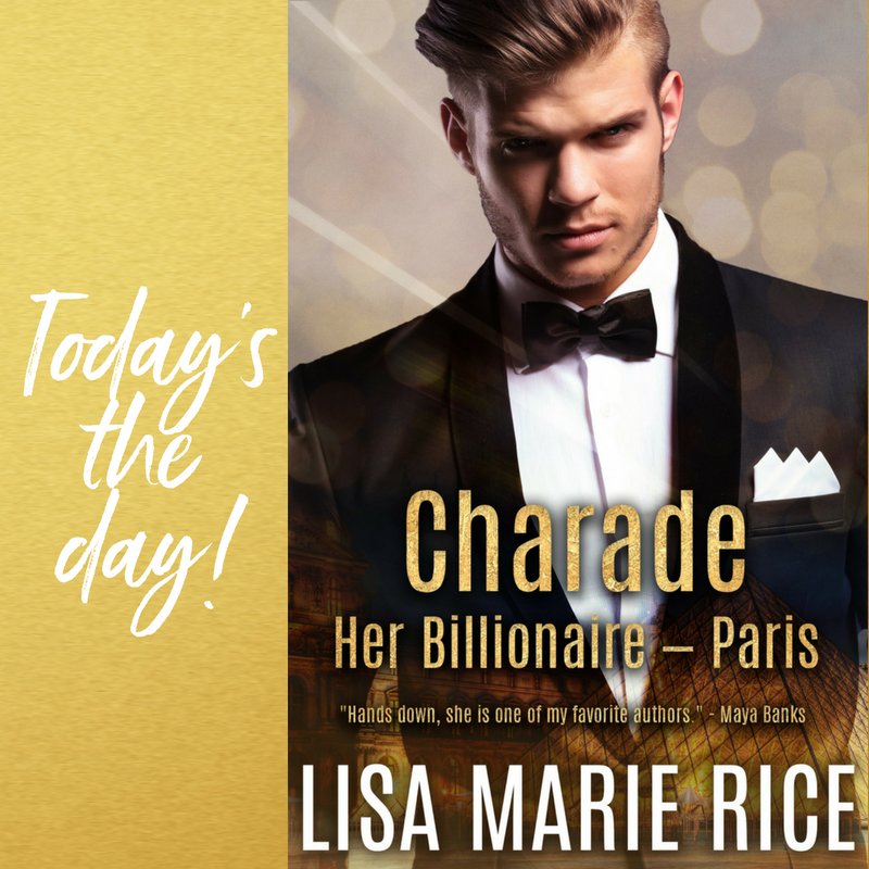 Today's the day! CHARADE: HER BILLIONAIRE - PARIS is #LIVE! 
Get your copy:
Kindle: bit.ly/KindleCharade
iBooks: bit.ly/LMRCharade
Kobo: bit.ly/KoboCharade
BN: bit.ly/BNCharade
Paperback: bit.ly/CharadePB