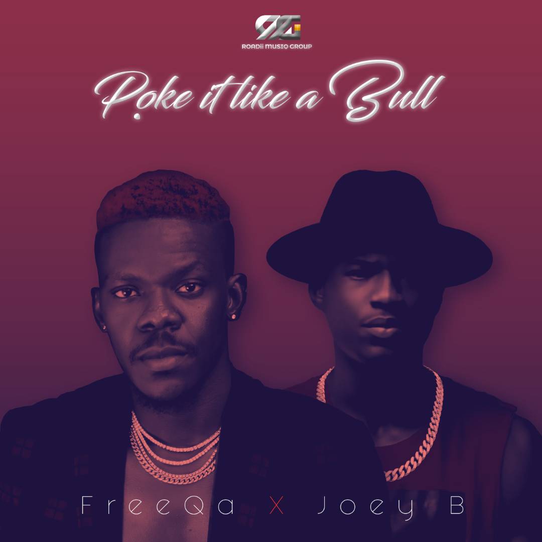 TrafficChiefNG's tweet photo. #NewSongAlert 'Poke it like a Bull' by FreeQa (@iamfreeqa) X Joey B (@1realJoeyB) | @BLACKLINKS

DOWNLOAD NOW: https://t.co/dNgOc4dLtX

#Freeqa #RoadiiMusik #NaijaGhana #deejays #OAPs #Promoters pls RT https://t.co/w6gNMMnYeg