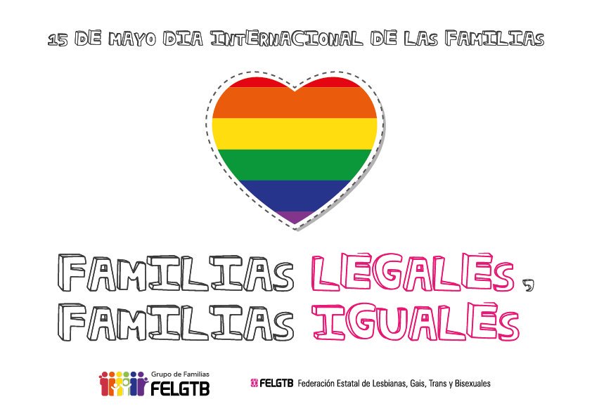 FELGTBI's tweet photo. En el #DíaInternacionaldelaFamilia #DiaInternacionalDeLasFamilias exigimos la aprobación de la #LeyIgualdadLGTBI para lograr la plena igualdad legal de todas las familias. NdP: https://t.co/0p3sOl5fdL #FamiliasLegalesFamiliasIguales https://t.co/jat1Nlx7QF